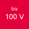 bis 100 V                                         