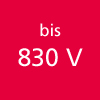 bis 830 V                                         